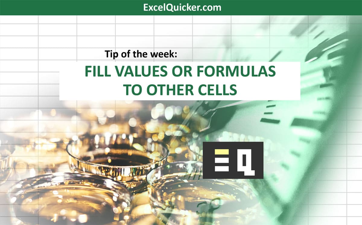 fill-values-or-formulas-to-other-cells-excel-quicker